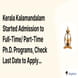Kerala Kalamandalam Started Admission to Full-Time/ Part-Time Ph.D. Programs, Check Last Date to Apply
